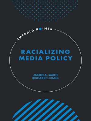 cover image of Racializing Media Policy